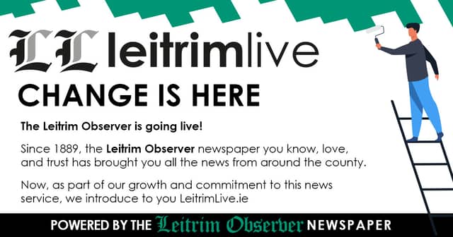 Leitrim Live is here, a new chapter in our 133-year history - brought to you by the Leitrim Observer team
