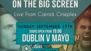 Carrick Cineplex to screen All-Ireland Final between Mayo and Dublin
