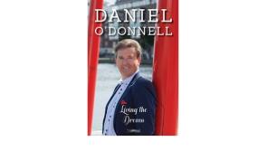 DAY 5: Win a copy of Daniel O' Donnell's Book - 'Living the Dream'