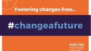 Fostering changes lives - Leitrim events for Fostering Fortnight
