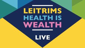 FREE: Leitrim's Health is Wealth online event aims to bring a message of hope during the pandemic