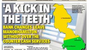 Bank delivers a "kick in the teeth" to Manorhamilton customers