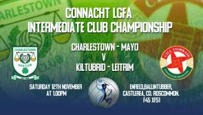 Connacht LGFA announce ticket and streaming details for Kiltubrid's Provincial Intermediate Club Final