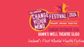 Sligo-Leitrim services run Ireland’s first free ‘change your mind’ festival this weekend
