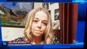 WATCH | Longford's Jillian McNulty: 'I haven't fought tooth and nail, every day of my life, to survive cystic fibrosis and to be wiped out by coronavirus'