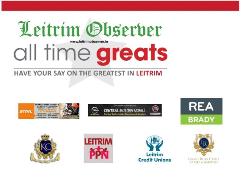 The search continues for the Leitrim All Time Greats!