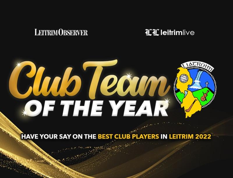 THE POLLS HAVE CLOSED FOR LEITRIM OBSERVER CLUB TEAMS OF THE YEAR