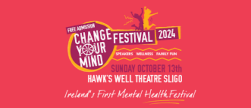 Sligo-Leitrim services run Ireland’s first free ‘change your mind’ festival this weekend