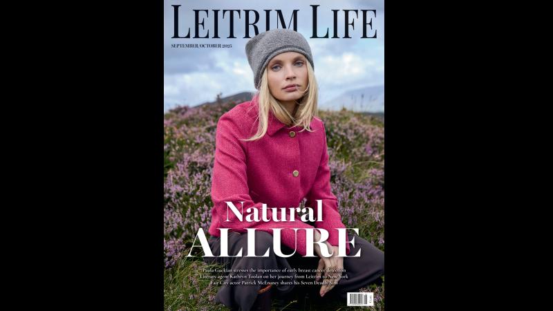 Coming soon! Pick up the latest edition of Leitrim Life magazine
