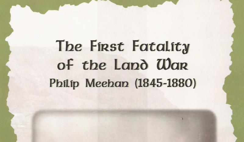 ‘The shooting of Philip Meehan’ - The first fatality of The Land War